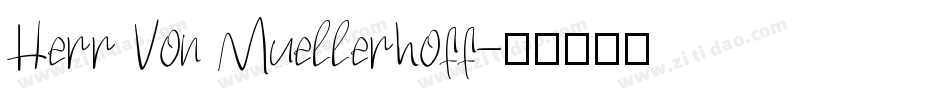 Herr Von Muellerhoff字体转换
